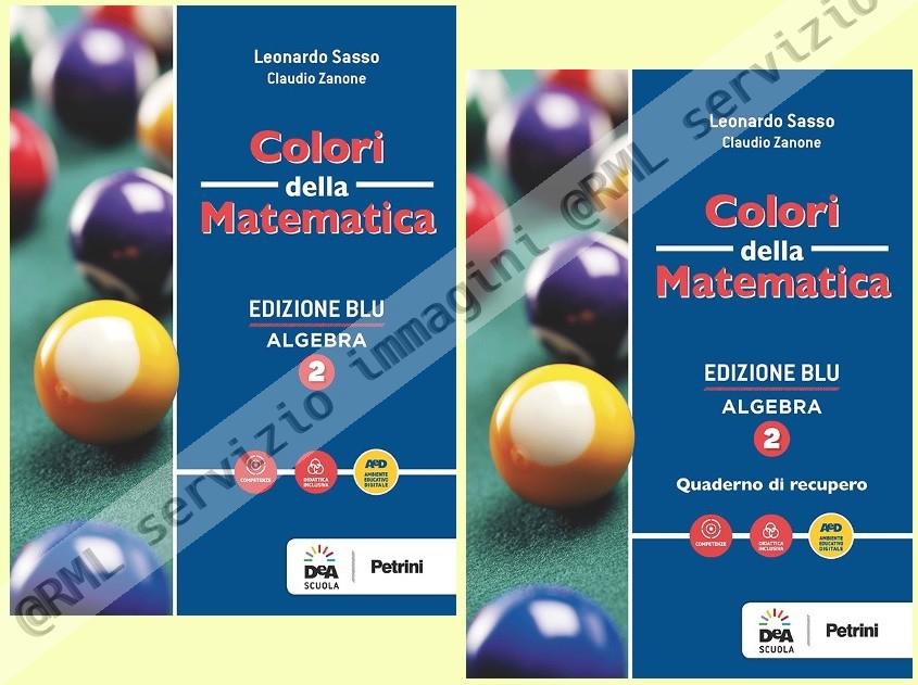 COLORI DELLA MATEMATICA BLU ALG.2 +QUAD. - Cartolibreria Regina